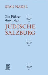 Ein Führer durch das jüdische Salzburg