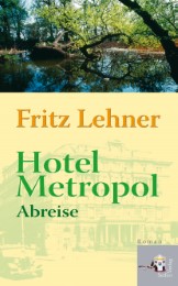 Hotel Metropol - Abreise