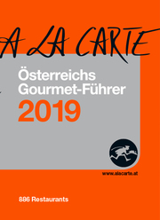 A la Carte: Österreichs Gourmet-Führer 2019/Österreichs Wein-Führer 2019
