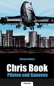 Chris Book - Piloten und Ganoven