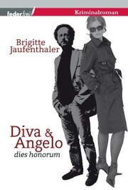 Diva und Angelo: Österreich Krimi