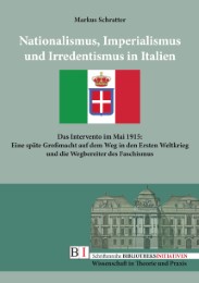 Nationalismus, Imperialismus und Irredentismus in Italien