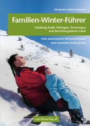 Familien-Winter-Führer: Salzburg Stadt, Tennengau und Berchtesgadener Land