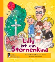 Lilly ist ein Sternenkind - Das Kindersachbuch zum Thema verwaiste Geschwister - Cover
