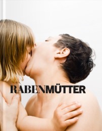 Rabenmütter / Mother of the Year