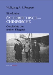 Kleine Österreichisch-Chinesische Geschichte der frühen Fliegerei - Cover