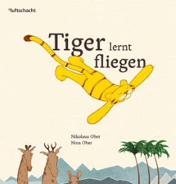 Tiger lernt fliegen - Cover