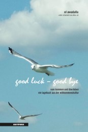 good luck - good bye