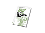 VolleR Kraft mit Traubensaft / well-aged booster shot