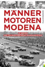 Männer. Motoren. Modena
