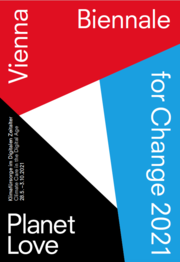 VIENNA BIENNALE FOR CHANGE 2021: PLANET LOVE. Klimafürsorge im Digitalen Zeitalt - Cover