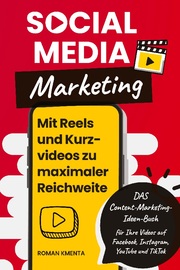 Social Media Marketing - Mit Reels und Kurzvideos zu maximaler Reichweite - Cover