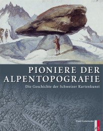 Pioniere der Alpentopografie