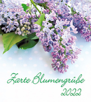 Zarte Blumengrüße 2022 (Wandkalender)