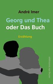Georg und Thea oder Das Buch
