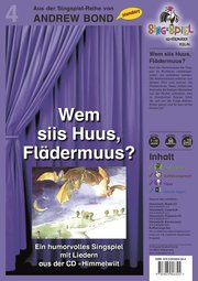 Wem siis Huus, Flädermuus?, Singspiel (SS04)
