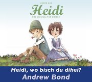 Heidi, wo bisch du dihei?, CD