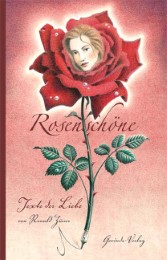 Rosenschöne - Texte der Liebe