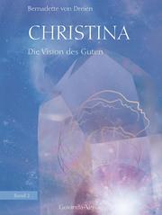 Christina, Band 2: Die Vision des Guten - Cover