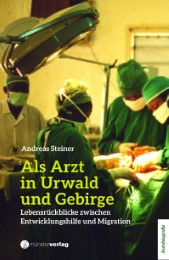 Als Arzt in Urwald und Gebirge. - Cover