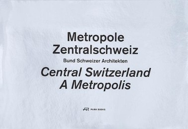 Metropole Zentralschweiz - Cover