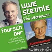 Uwe Steimle: Fourschbar - 25 Jahre Kehre - Eine Heimatstunde