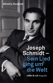 Joseph Schmidt - Sein Lied ging um die Welt