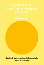 Internationales Alfred-Döblin-Kolloquium, Berlin 2001