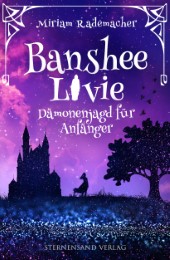Banshee Livie - Dämonenjagd für Anfänger