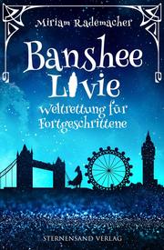 Banshee Livie (Band 2): Weltrettung für Fortgeschrittene - Cover