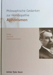 Philosophische Gedanken zur Homöopathie Aphorismen