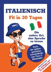 Italienisch lernen - in 30 Tagen zum Basis-Wortschatz ohne Grammatik- und Vokabelpauken - Cover