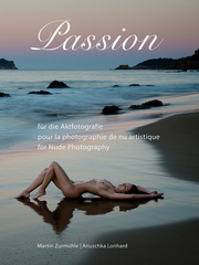 Passion für die Aktfotografie / Passion pour la photographie de nu artistique / Passion for Nude Photography