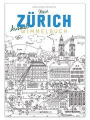 Mein Zürich Ausmalwimmelbuch