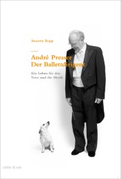 André Presser - Der Ballettdirigent