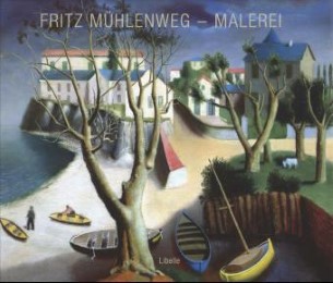 Fritz Mühlenweg - Malerei - Cover