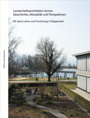 Landschaftsarchitektur lernen. Geschichte, Gegenwart und Perspektiven. - Cover