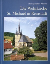 Die Wehrkirche St. Michael in Reinstädt