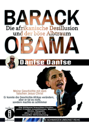 BARACK OBAMA - die afrikanische Desillusion und der böse Albtraum - Cover