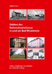 Stätten des Nationalsozialismus in und um Bad Windsheim - Cover