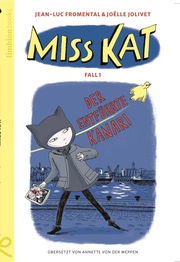 Miss Kat Fall 1 - der entführte Kanari