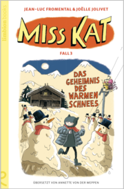 Miss Kat - Fall 3 - das Geheimnis des warmen Schnees - Cover