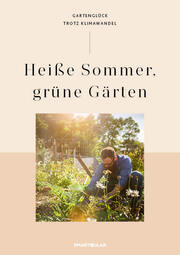 Heiße Sommer, grüne Gärten - Cover