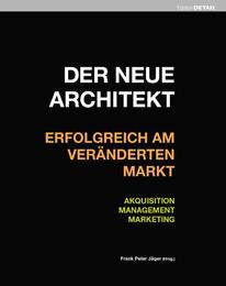 Der neue Architekt - Erfolgreich am veränderten Markt - Cover