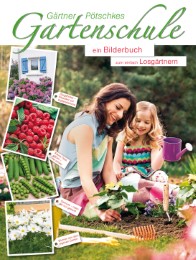 Gärtner Pötschkes Gartenschule - Cover