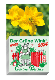 Gärtner Pötschkes Der GROSSE Grüne Wink Tages-Gartenkalender 2024 - Cover