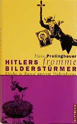 Hitlers fromme Bilderstürmer - Cover