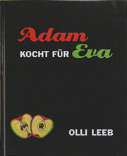 Eva kocht für Adam. Natürlich vollwertig. Adam kocht für Eva. - Cover