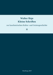Kleine Schriften zur kaschmirischen Kultur- und Geistesgeschichte. Band 2