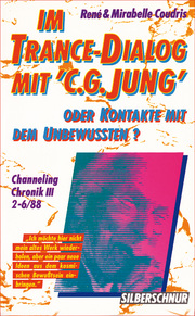 'Im Trance-Dialog mit ''C. G. Jung''. Oder Kontakte mit dem Unterbewusstsein.... / 'Im Trance-Dialog mit ''C. G. Jung''. Oder Kontakte mit dem Unterbewusstsein....